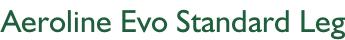 Aeroline Evo Standard Leg