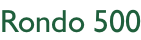 Rondo 500